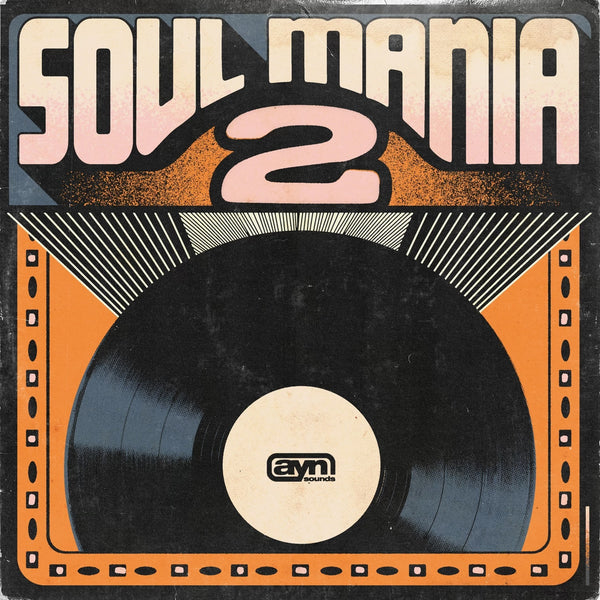 Soul Mania Vol. 2 – AYN Sounds